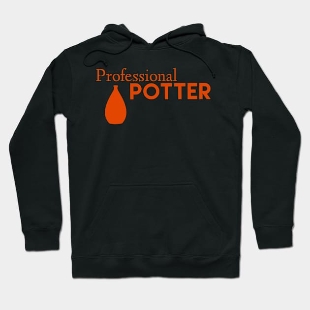 Professional Potter Hoodie by Sloop